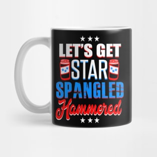 4th Of July Usa Lets Get Star Spangled Hammered Us Flag Mug